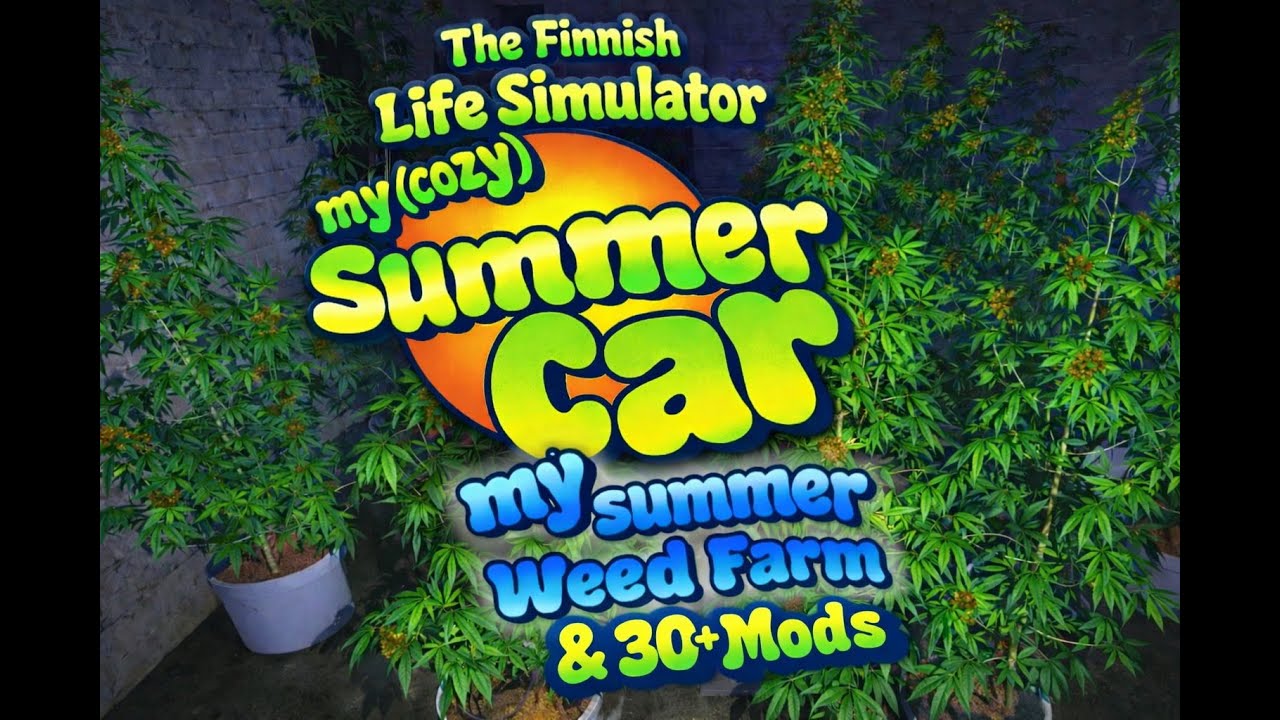 ⬛🟥🟨 "My Summer Car" meets "Schedule1" - My Summer Weed Farm
