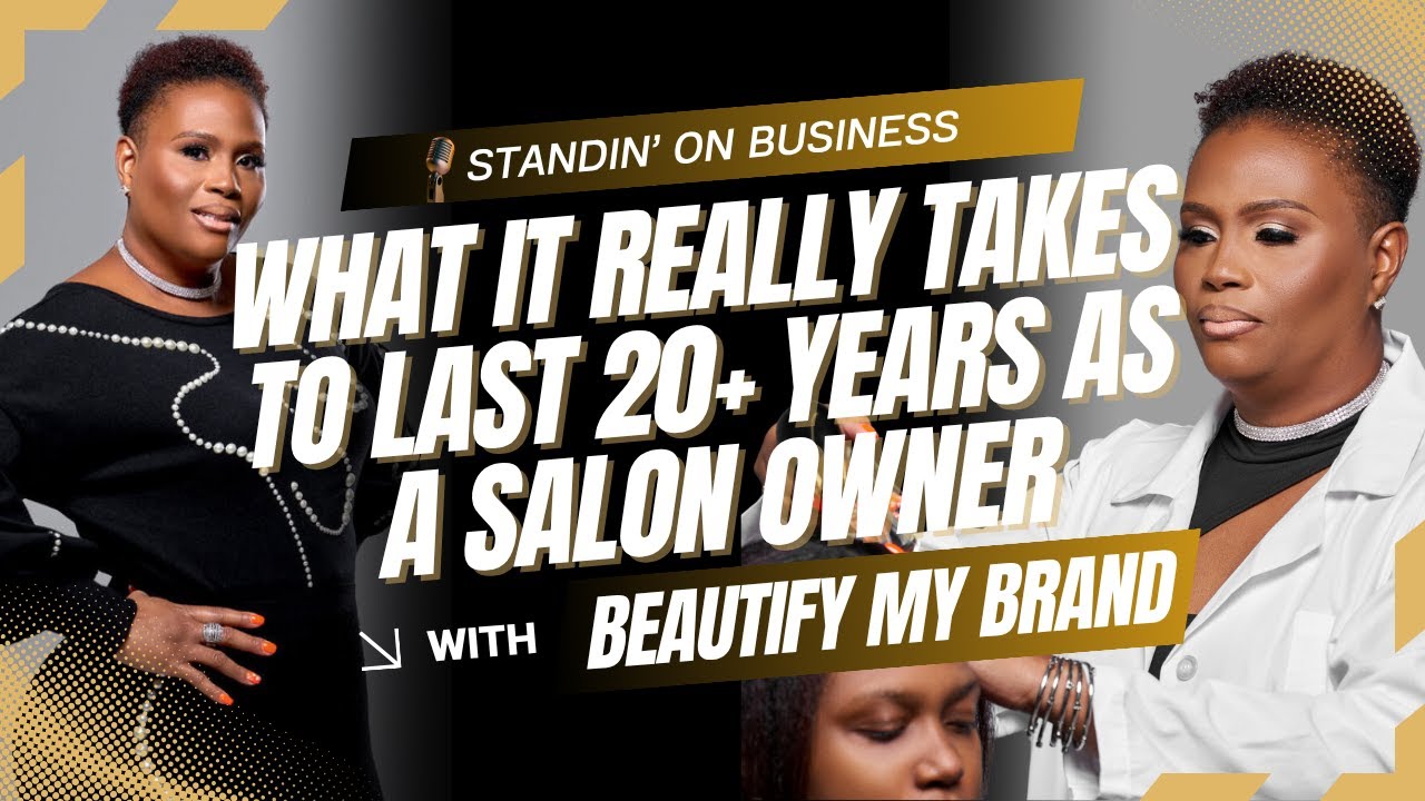 What It Really Takes to Last 20+ Years as a Salon Owner | Standin' On Business w/ Uptown Diva Salon