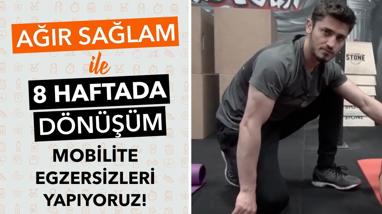Mobilite Egzersizleri Yapıyoruz! | Ağırsağlam ile 8 Haftada Dönüşüm #5