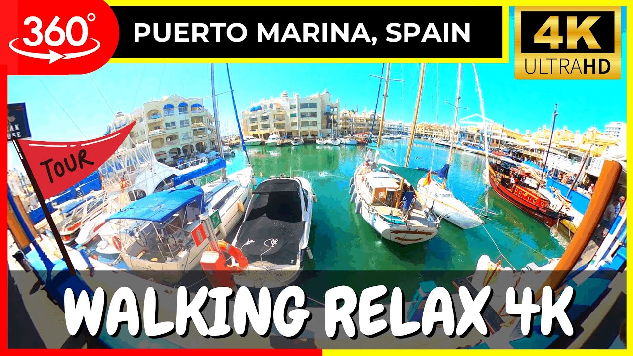 BENALMÁDENA, SPAIN Virtual Tour Puerto Marina in 4K Music Relax
