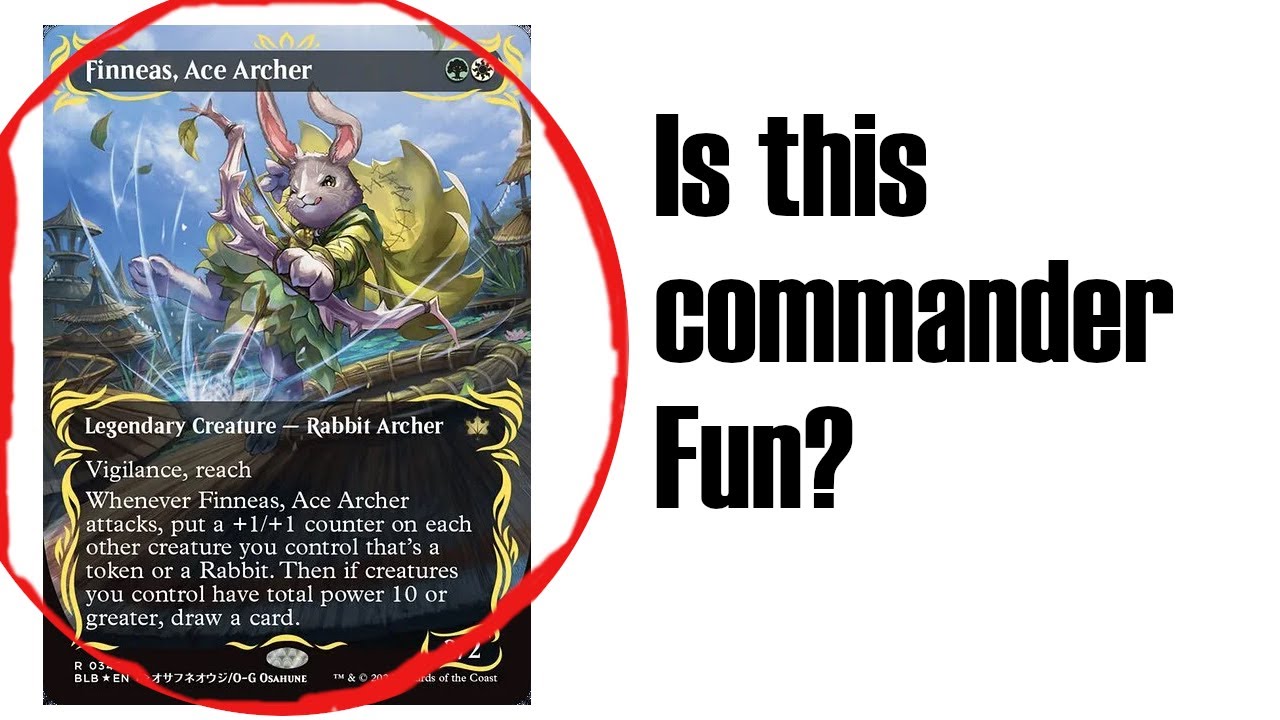 EDH Deck Teck: Finneas, Ace Archer