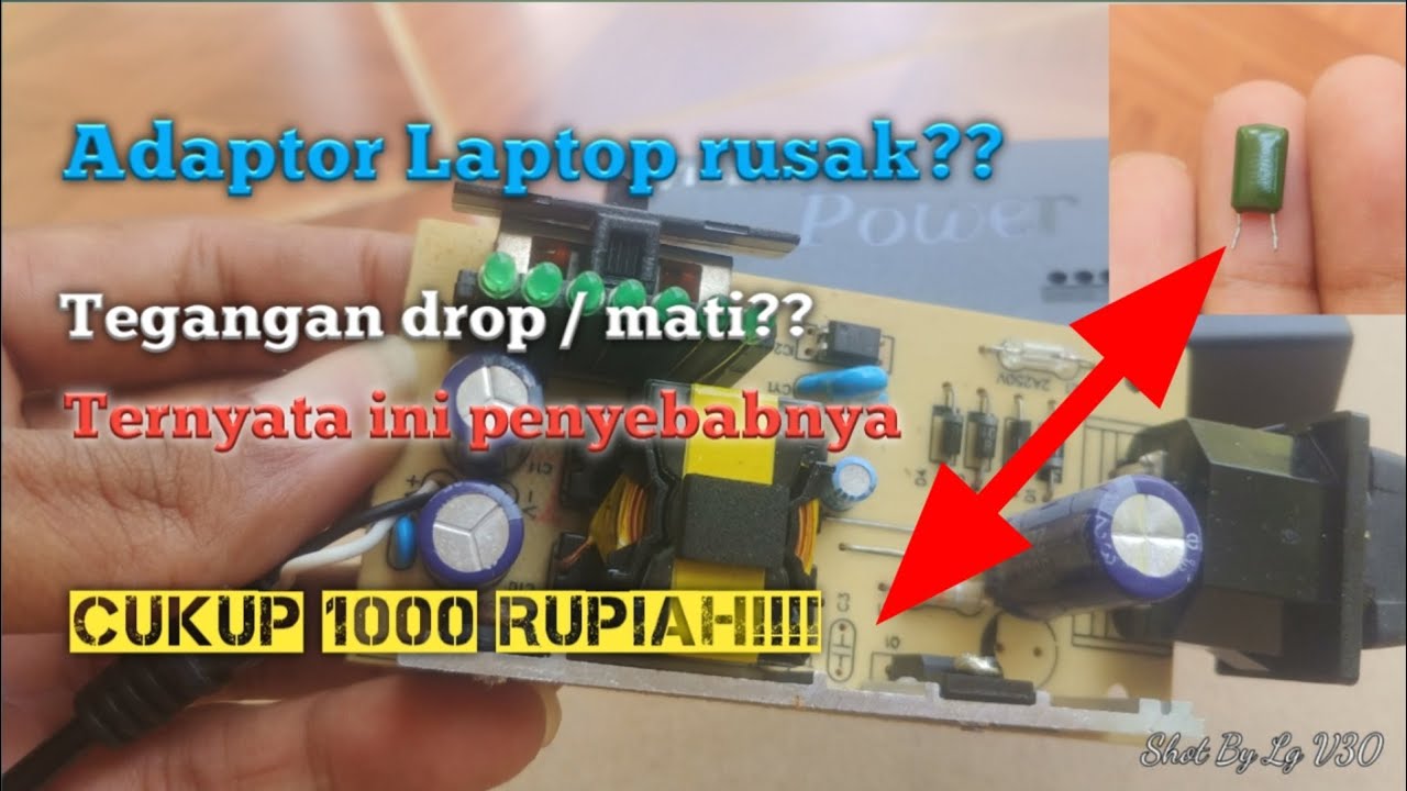 Cara memperbaiki SMPS power supply switching Adaptor Laptop | Tegangan drop dan kedap kedip