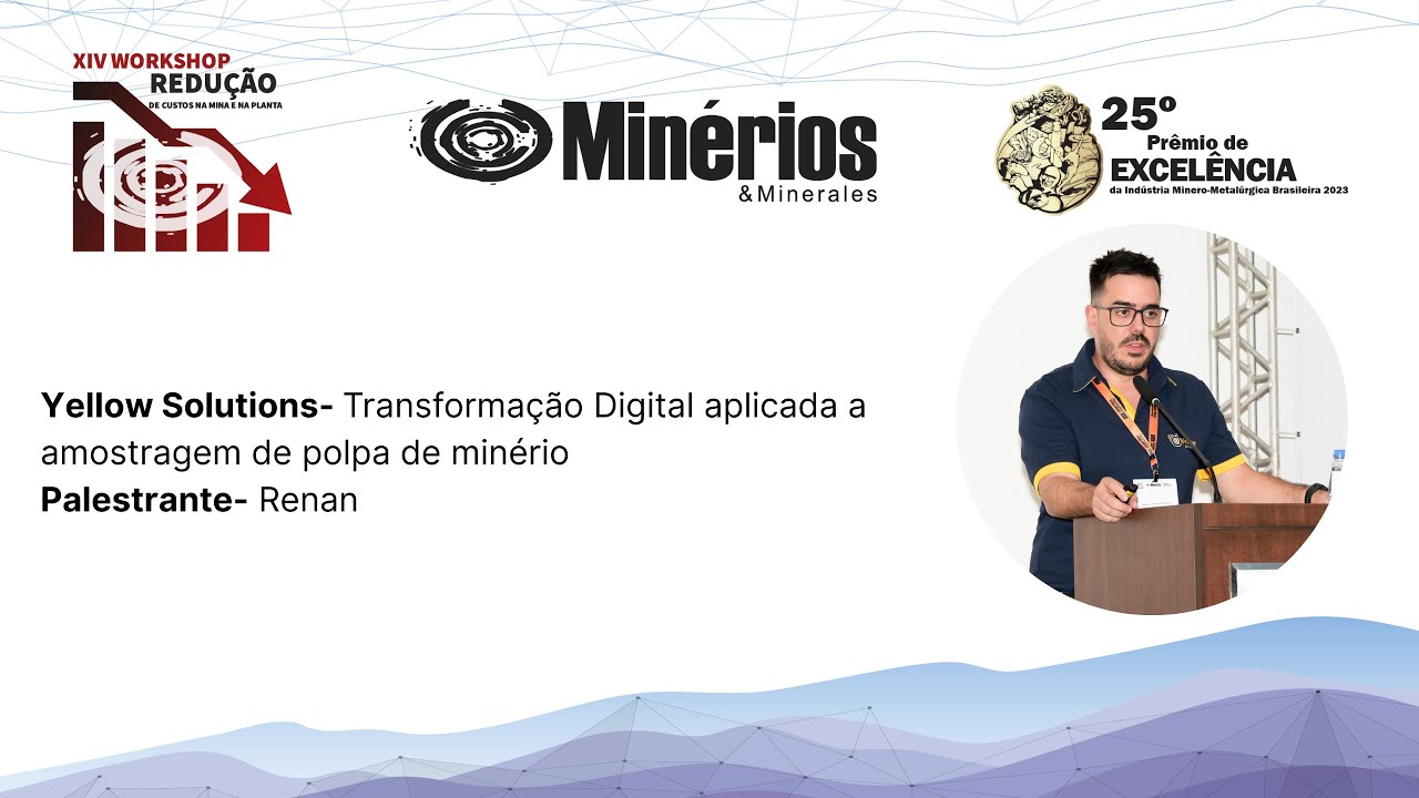 Yellow Solutions -Transformação Digital aplicada a amostragem de polpa de minério