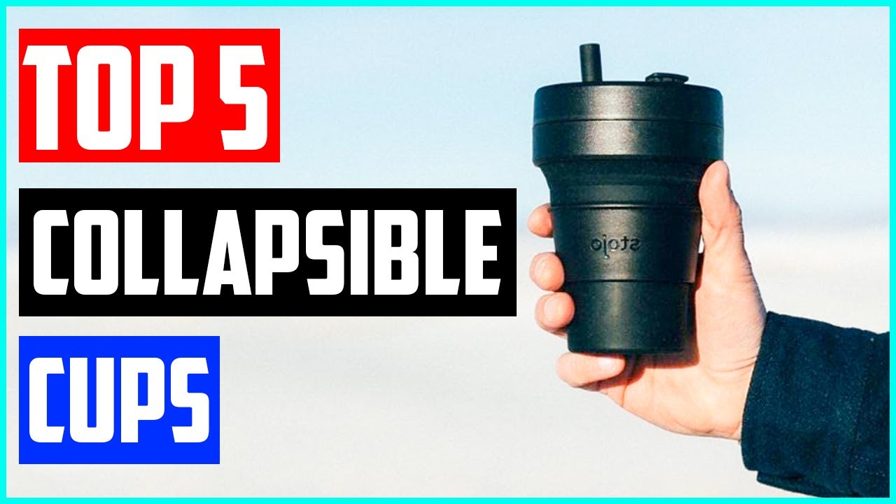 The 5 Best Collapsible Cups In 2021