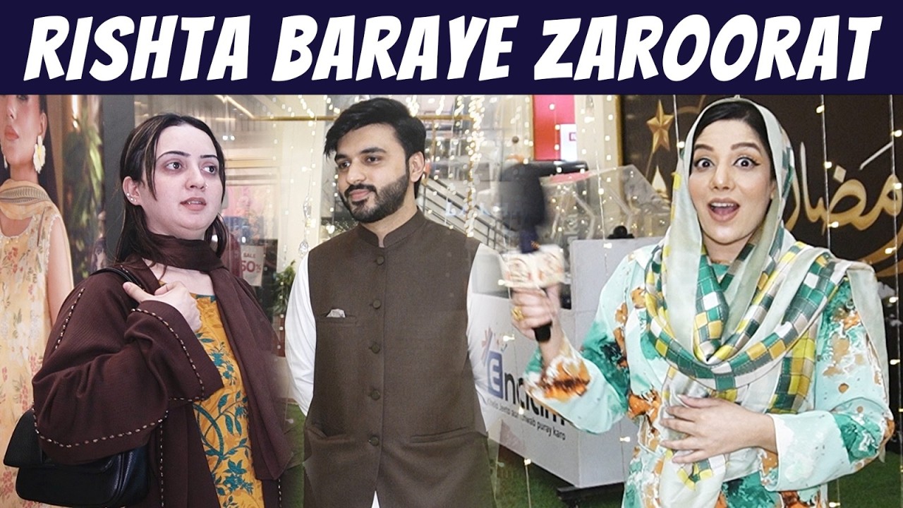 Mastiyan With Abeera Khan  : Rishta Baraye Zaroorat