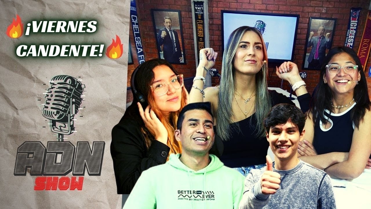 🔥¡VIERNES CANDENTE!🔥 Cerramos la semana en ADN Show
