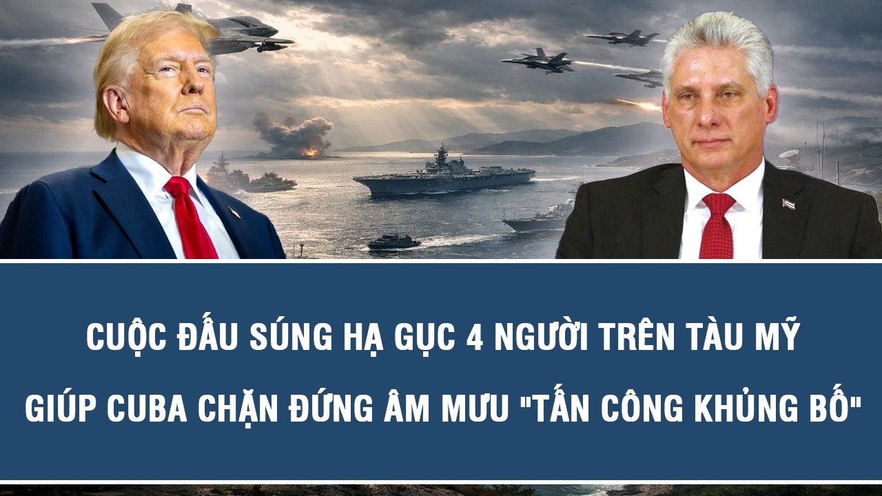 Cuộc đấu súng hạ gục 4 người trên tàu Mỹ giúp Cuba chặn đứng âm mưu 