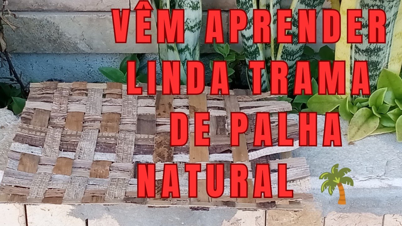 COMO FAZER,, UMA LINDA TRAMA DE PALHA NATURAL 🌴,,,#tutorial .