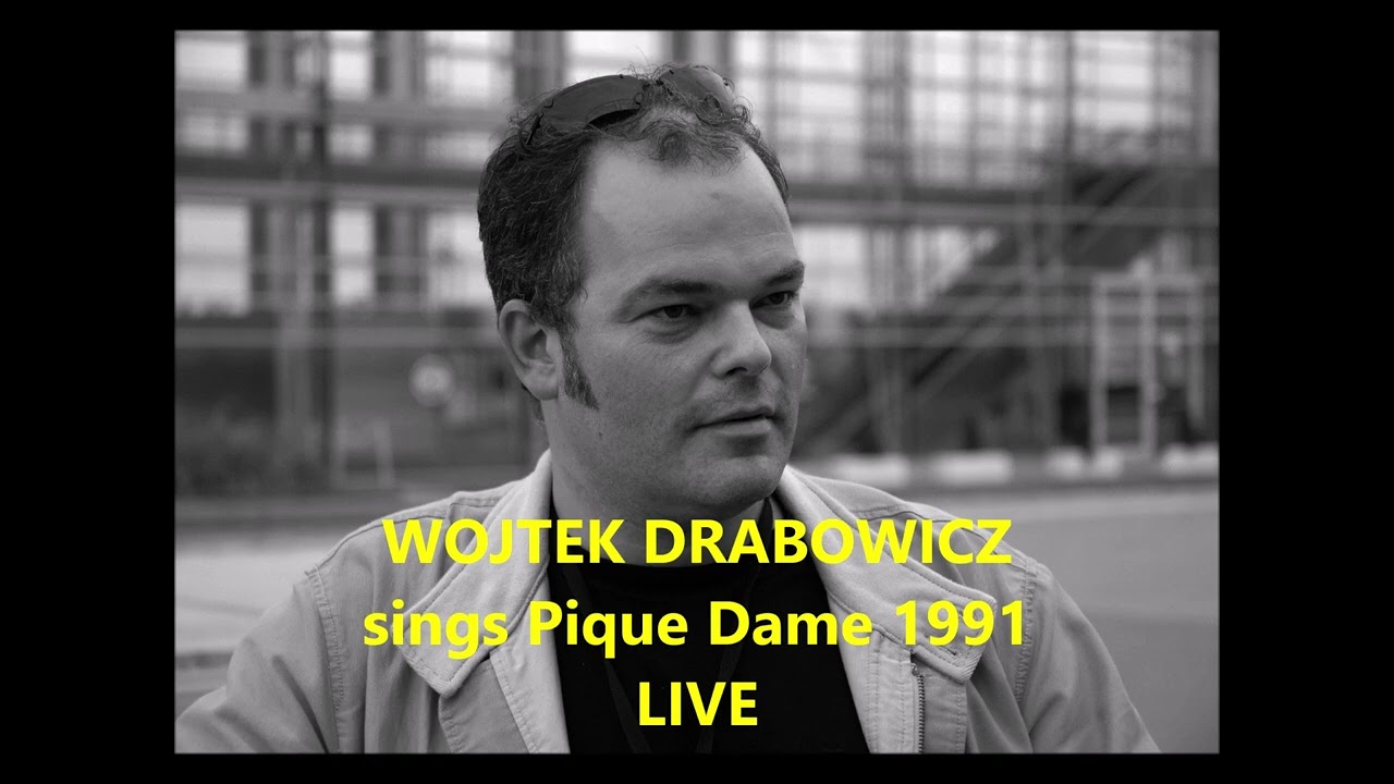 WOJTEK DRABOWICZ sings Pique Dame, live Antwerpen 1999