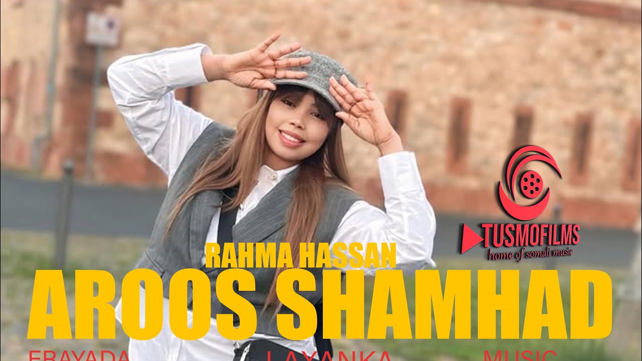 Rahma Hassan| AROOS SHAMHAD | New Somali Music 2025 (Official Audio)
