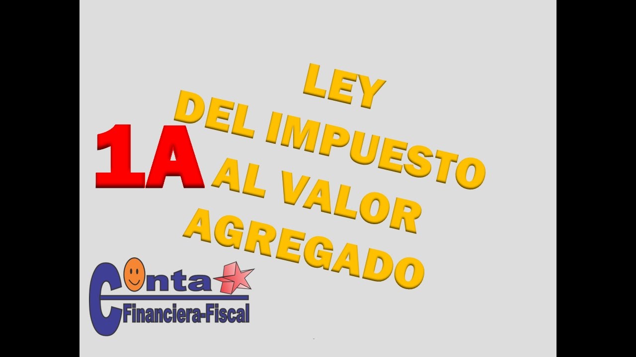 Art&iacute;culo 1o A LEY DEL IMPUESTO AL VALOR AGREGADO (  Obligaci&oacute;n efectuar la retenci&oacute;n del impuesto)