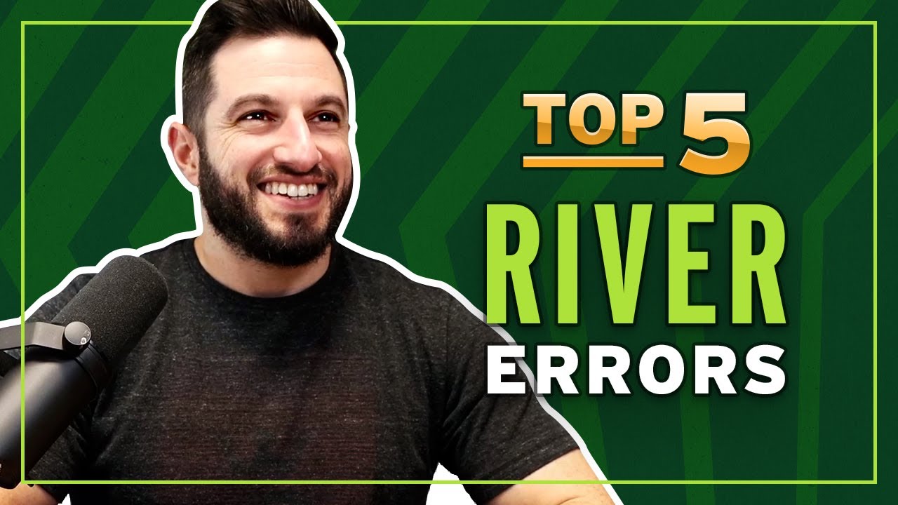 Poker TOP 5: River Mistakes