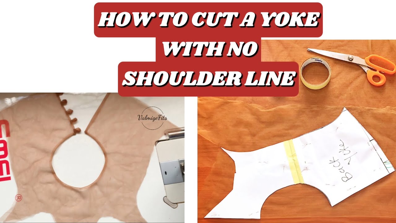 HOW TO CUT A YOKE WITH NO SHOULDER LINE #yoke
