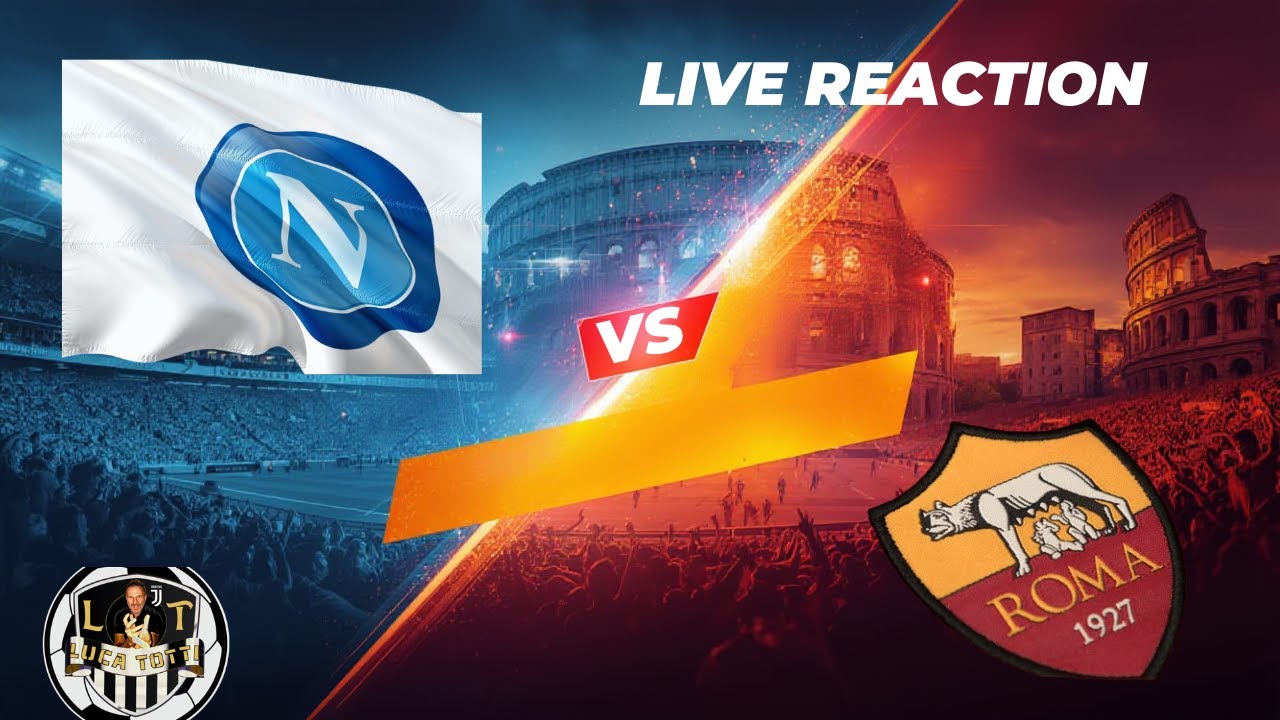 Napoli-Roma live reaction||Elkann si è mosso||analisi Inter-Juventus