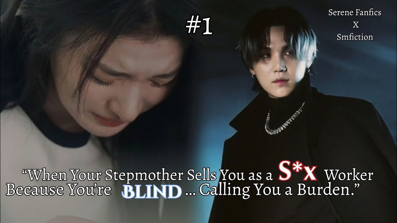 Yoongiff| part 1 | when you're stepmom s/ells you as a S*x worker bc you're Blind | #yoongiff#btsff