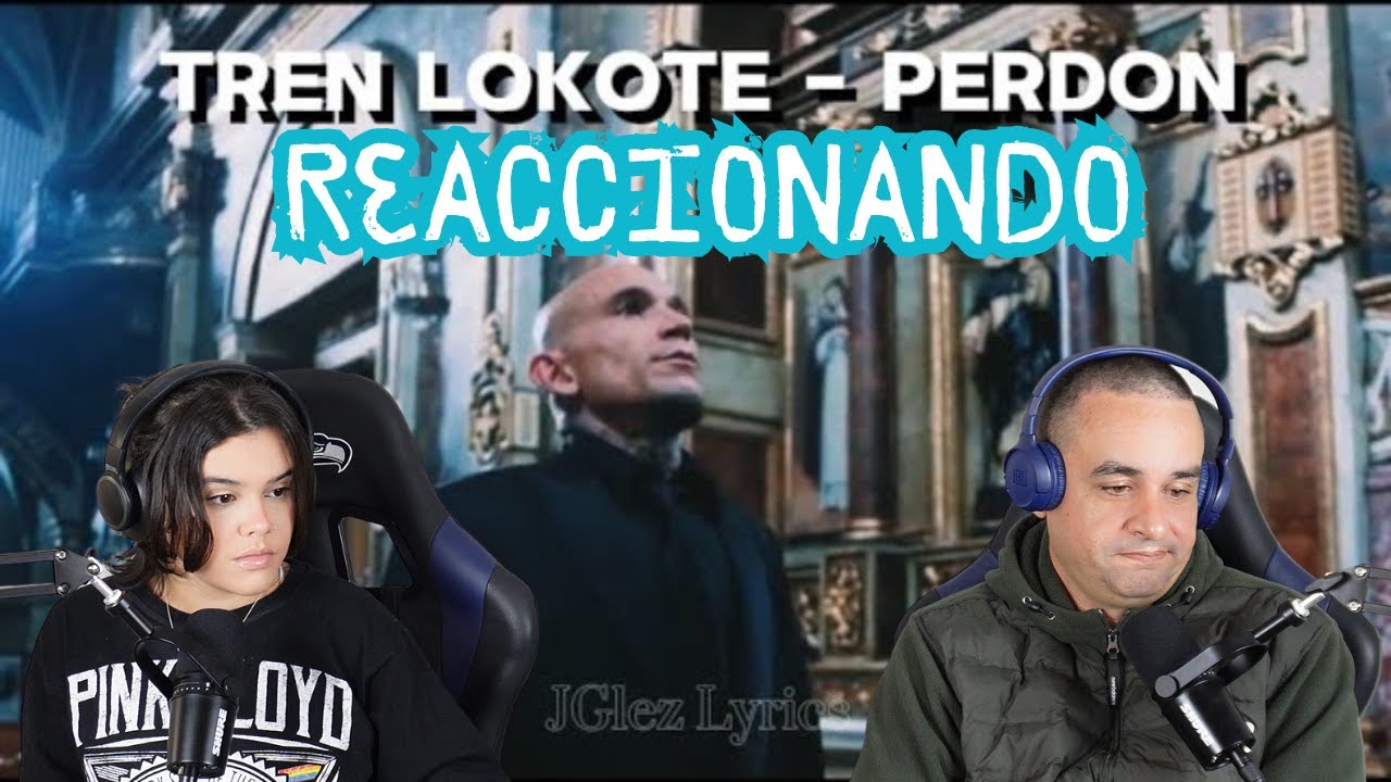 TREN LOKOTE // PERDON // VIDEO OFICIAL\\VIDEO REACCION POR DOS CUBANOS\\
