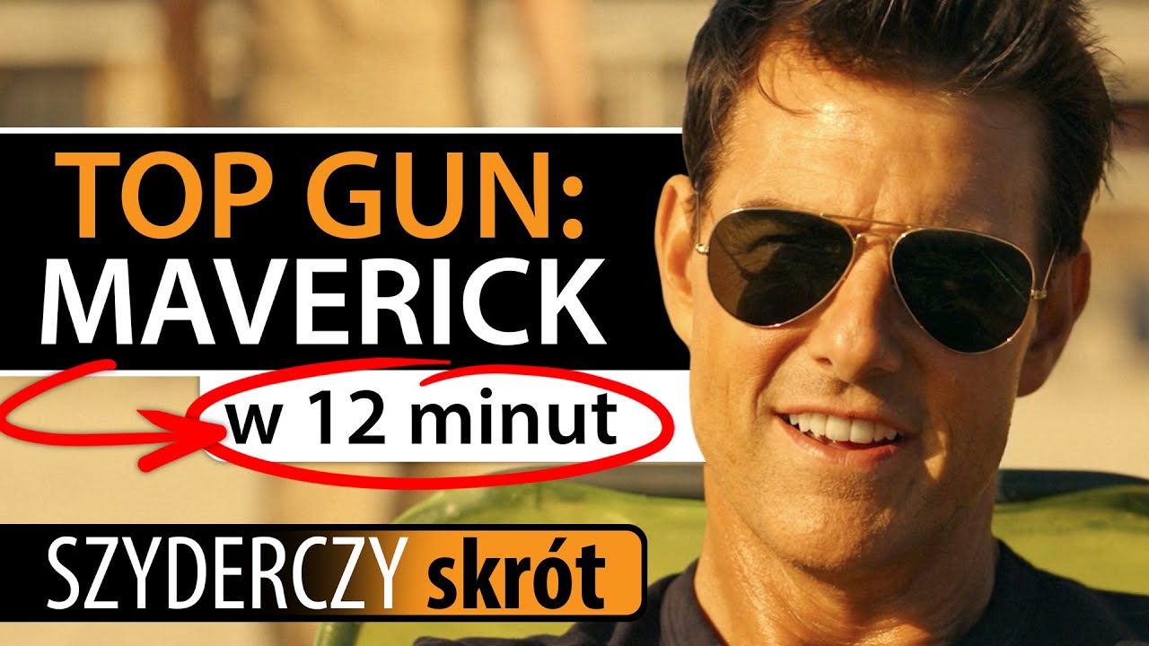 TOP GUN: MAVERICK w 12 minut | Szyderczy Skrót