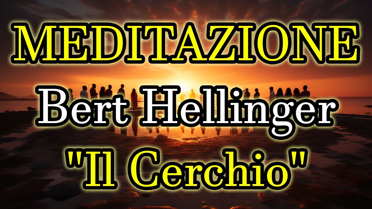 Meditazione Bert Hellinger - 