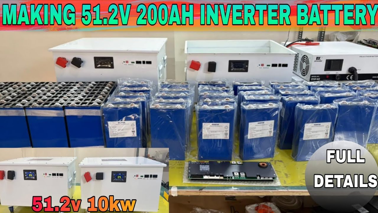 Making 51.2v200Ah LiFEPO4 INVERTER BATTERY PACK | (पूरी जानकारी के लिए वीडियो देखें)