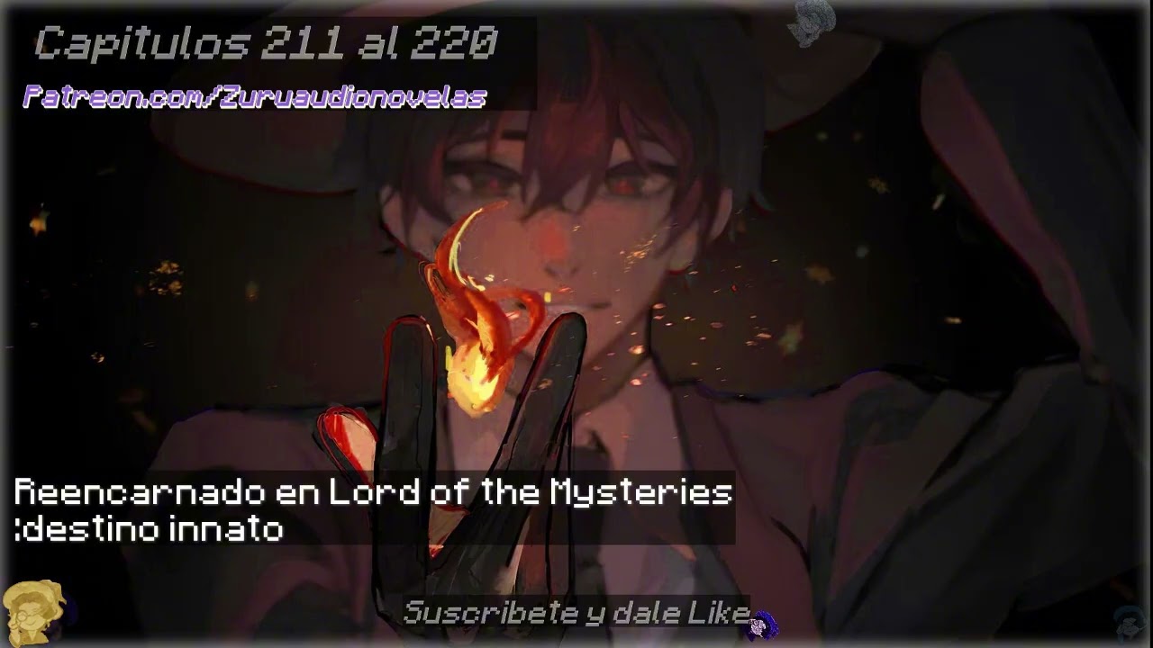 Reencarnado en Lord of Mysteries: Destino Innato | Parte 22