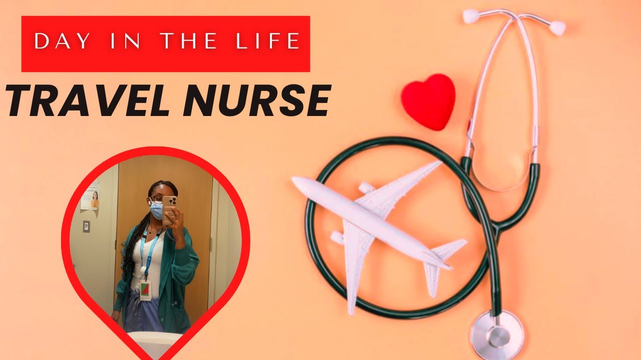 DAY IN THE LIFE OF A TRAVEL NURSE IN CANADA