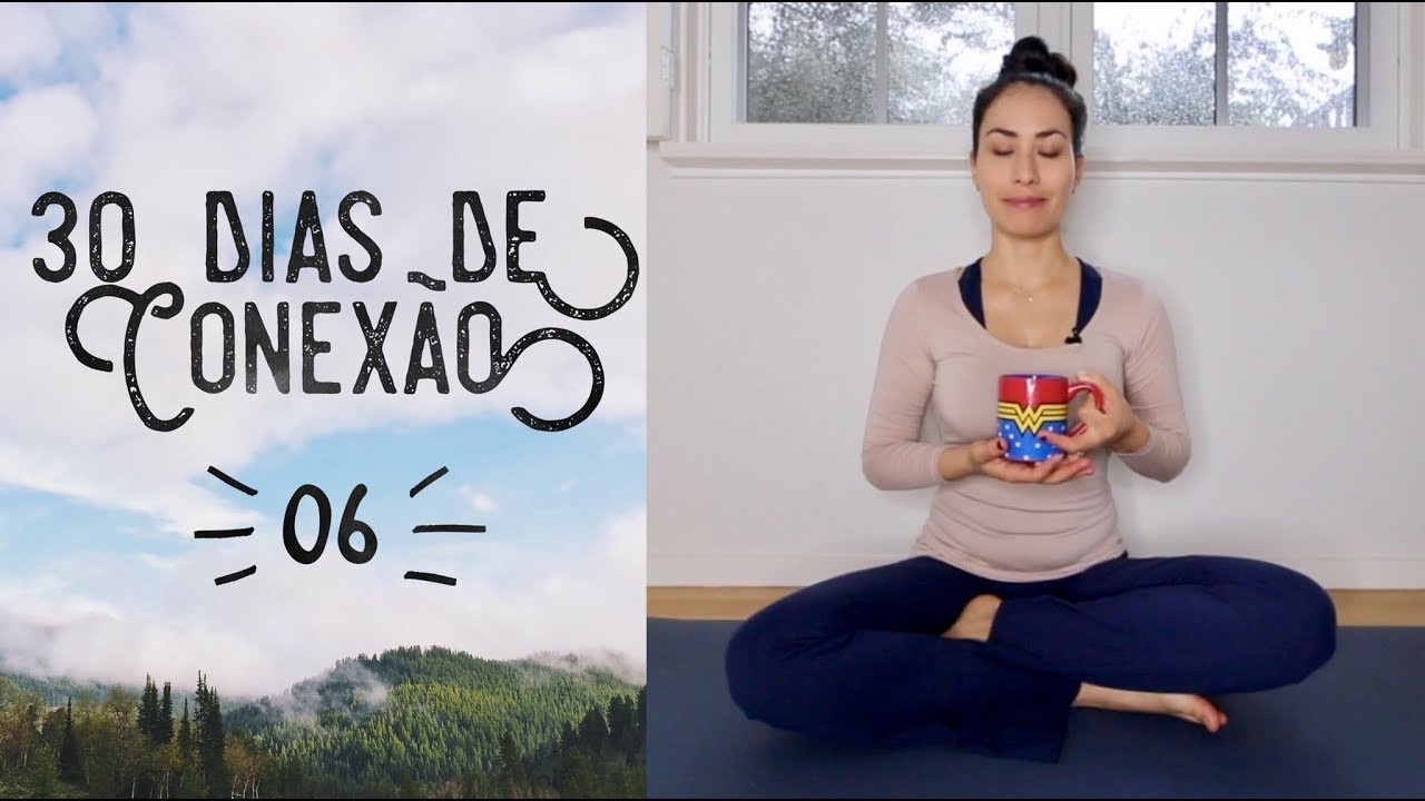 Conexão - Dia 6 - Chá e Silêncio | Pri Leite