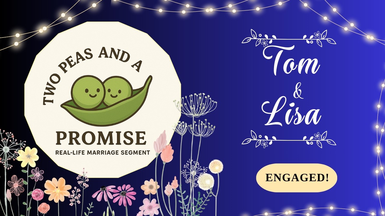 2 Peas and a Promise - Engaged