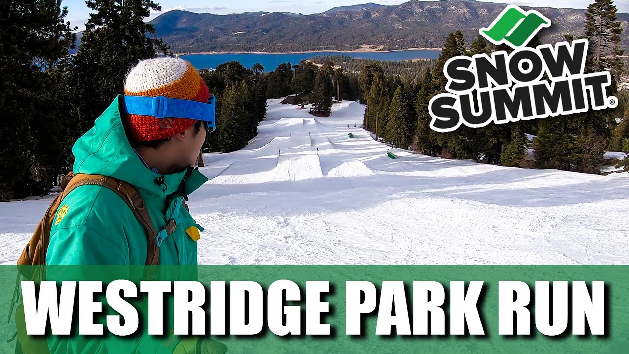 Snowboarding at Snow Summit(Big Bear), CA | WESTRIDGE PARK RUN