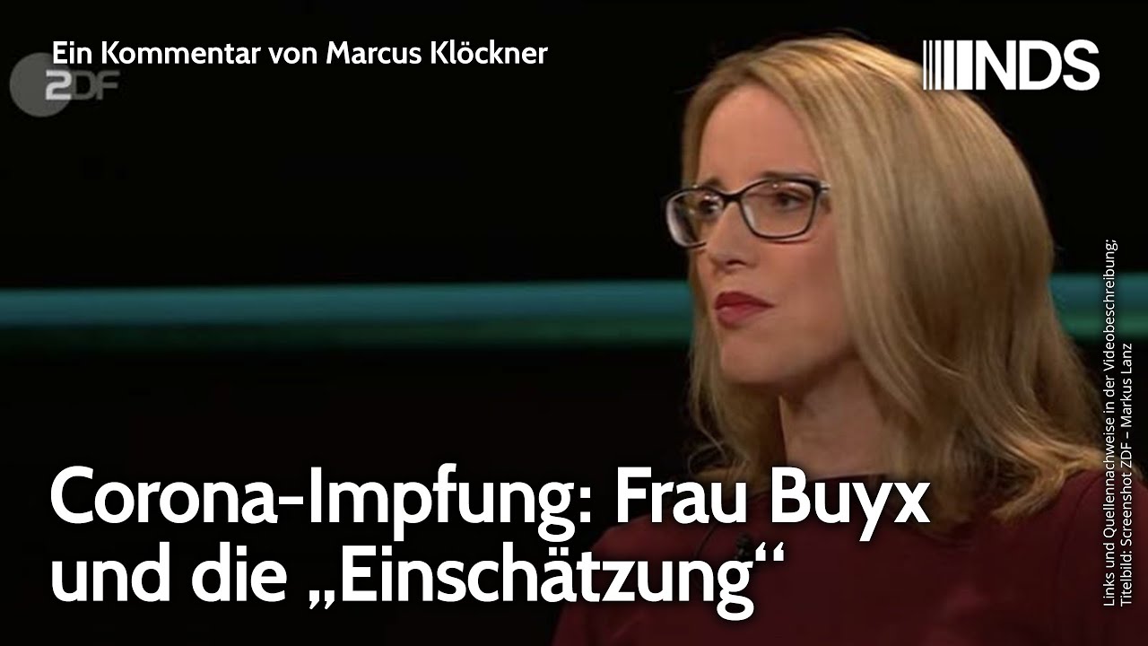 Corona-Impfung: Frau Buyx und die &bdquo;Einsch&auml;tzung&ldquo; | Marcus Kl&ouml;ckner | NDS-Podcast