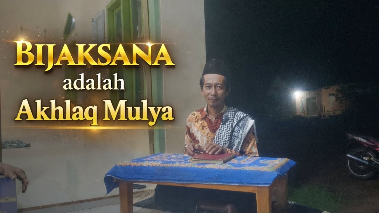 Bijak sana akhlak yang mulia 