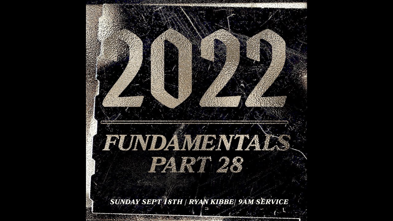 Fundamentals - Part 28 - Peacemakers | Ryan Kibbe | Sept 18th, 2022
