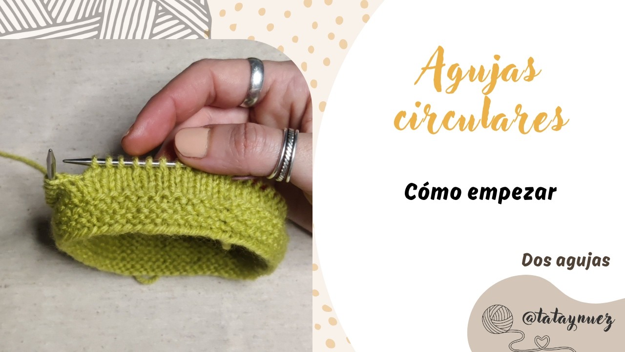 Empieza a tejer con agujas circulares 🧶❤️🧶
