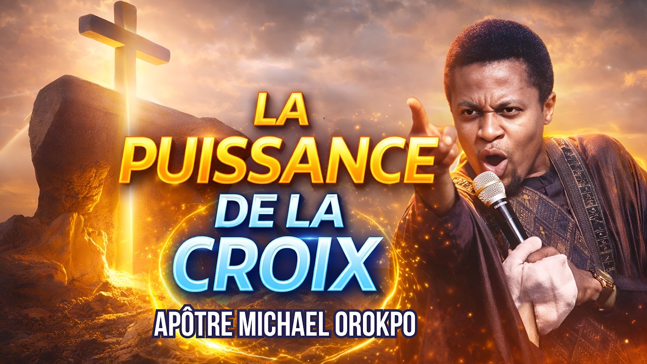 LA PUISSANCE DE LA CROIX - P&acirc;ques 2026 | Ap&ocirc;tre Michael Orokpo