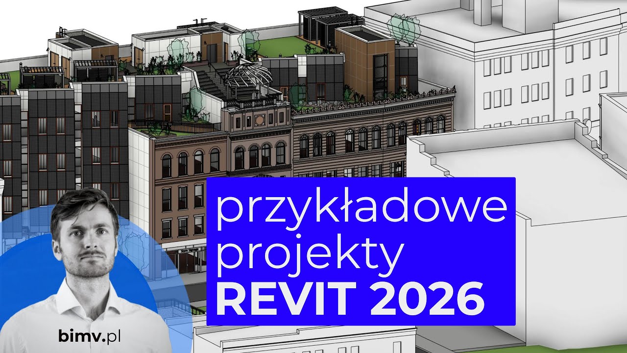 Revit 2026 od podstaw cz. 2 : Przykładowe projekty | BIMV.pl