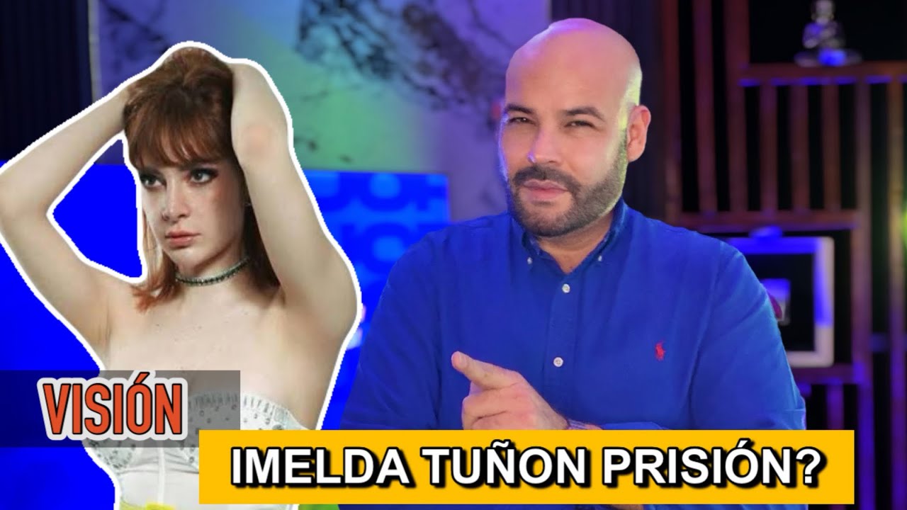 IMELDA TUÑON a PRISIÓN? MANIPULACIÓN DE PRUEBAS EN EL CASO LEGAL 
