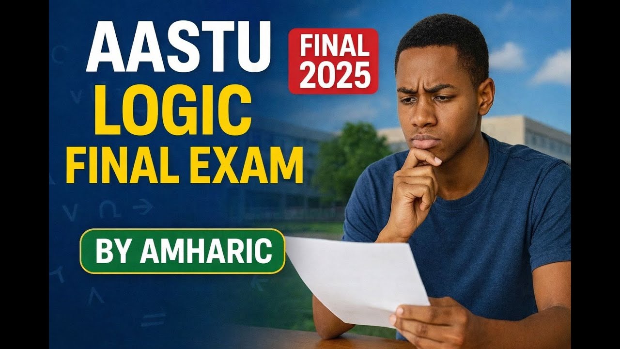 Logic and critical thinking final exam/fallacy final exam/AASTU final exam#aplus Ethiopia #Ethiopia