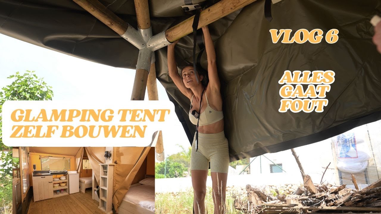 Zelf GLAMPING TENT OPZETTEN?! Gaat het ons lukken? Spanje vlog 6