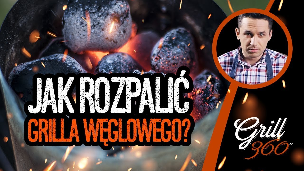 🔥 Jak rozpalić grilla węglowego? I GRILL360