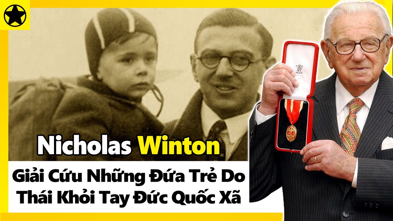 Nicholas Winton - Anh H&ugrave;ng Thầm Lặng, Giải Cứu Những Đứa Trẻ Do Th&aacute;i Khỏi Tay Đức Quốc X&atilde;