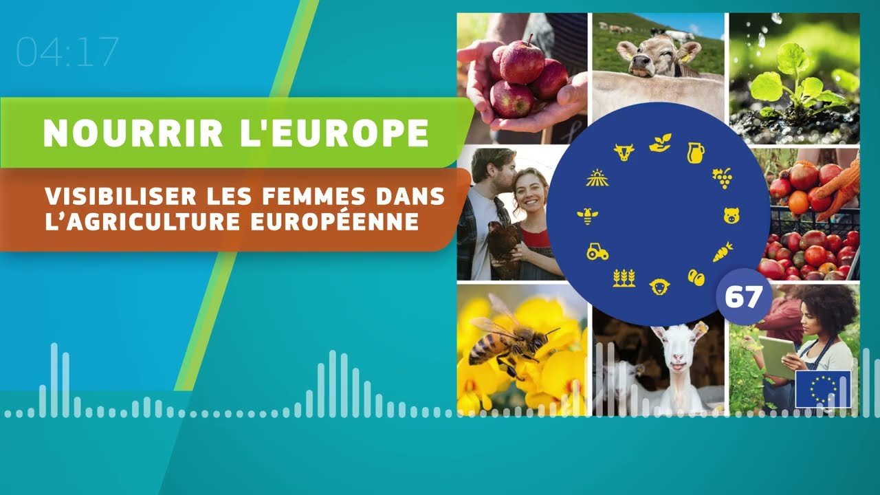 Nourrir l’Europe Podcast 67 - Visibiliser les femmes dans l’agriculture européenne