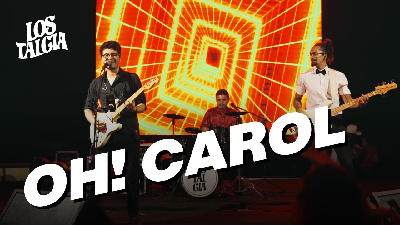 Lostalgia - Oh! Carol - Ao vivo