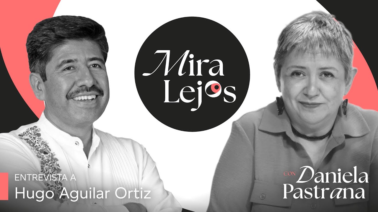 1x02 Miralejos | Entrevista con Hugo Aguilar Ortiz, ministro electo de la SCJN