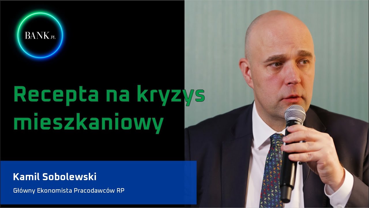Kamil Sobolewski: Jak najlepiej i najszybciej zaspokoić potrzeby mieszkaniowe Polaków