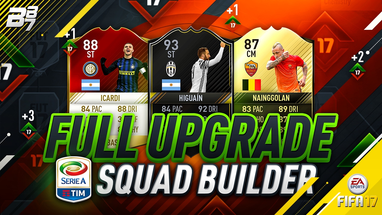 FULL UPGRADE SERIE A SQUAD BUILDER! | FIFA 17