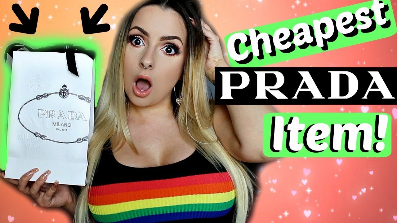 I BUY THE CHEAPEST THING ON PRADA!!!