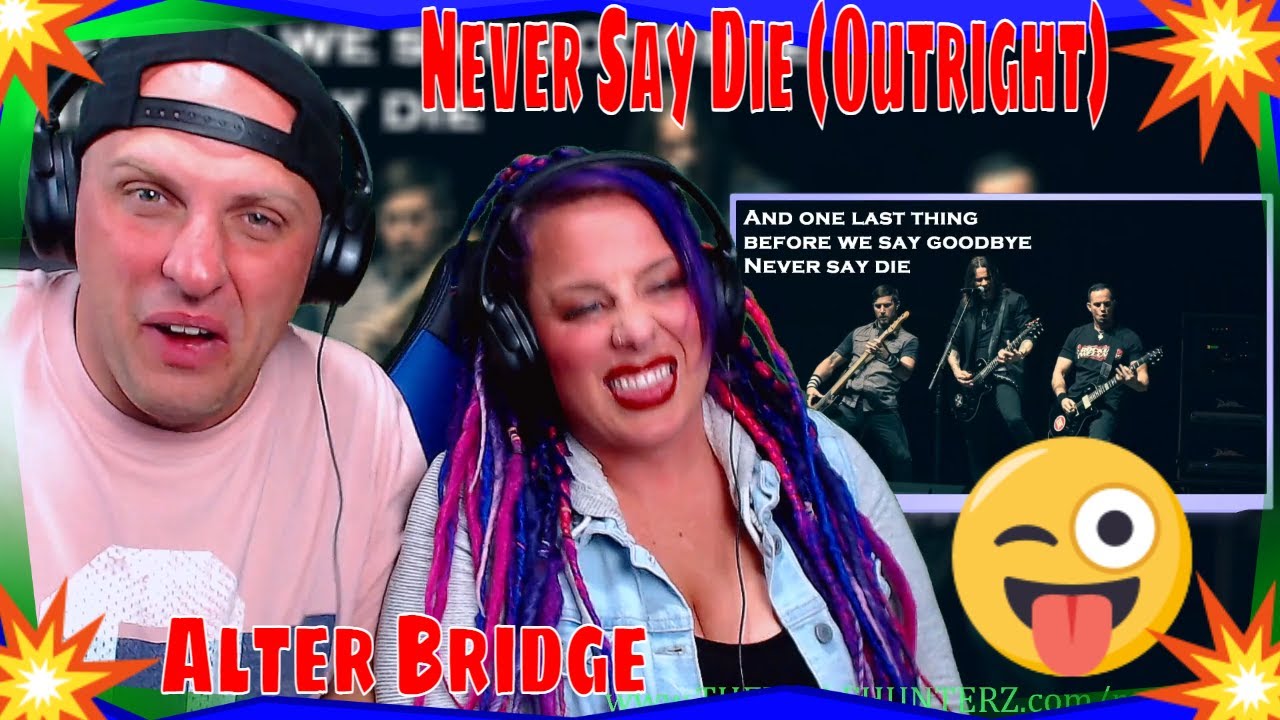 Reaction To Never Say Die (Outright) by Alter Bridge (With Lyrics) THE WOLF HUNTERZ REACTIONS