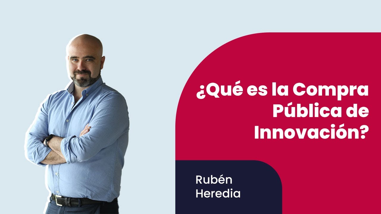 &iquest;Qu&eacute; es la Compra P&uacute;blica de Innovaci&oacute;n?