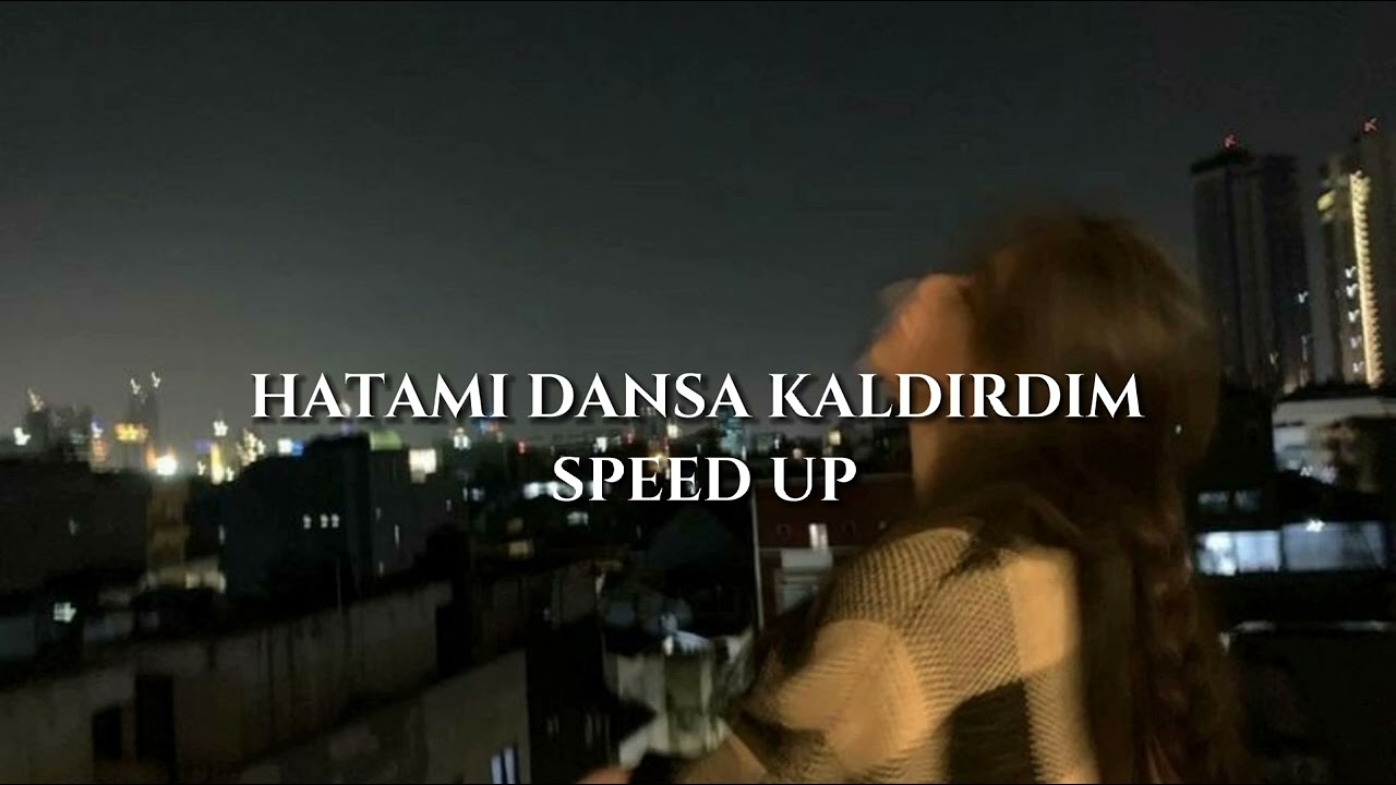 kendimden hallice - hatamı dansa kaldırdım SPEED UP