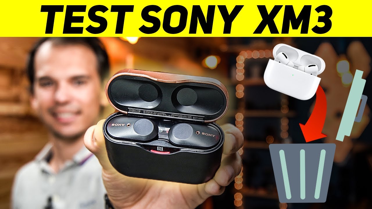 SONY WF-1000 XM3 - TEST COMPLET - MIEUX QUE MES AIRPODS PRO ? LES MEILLEURS ÉCOUTEURS SANS FIL ?