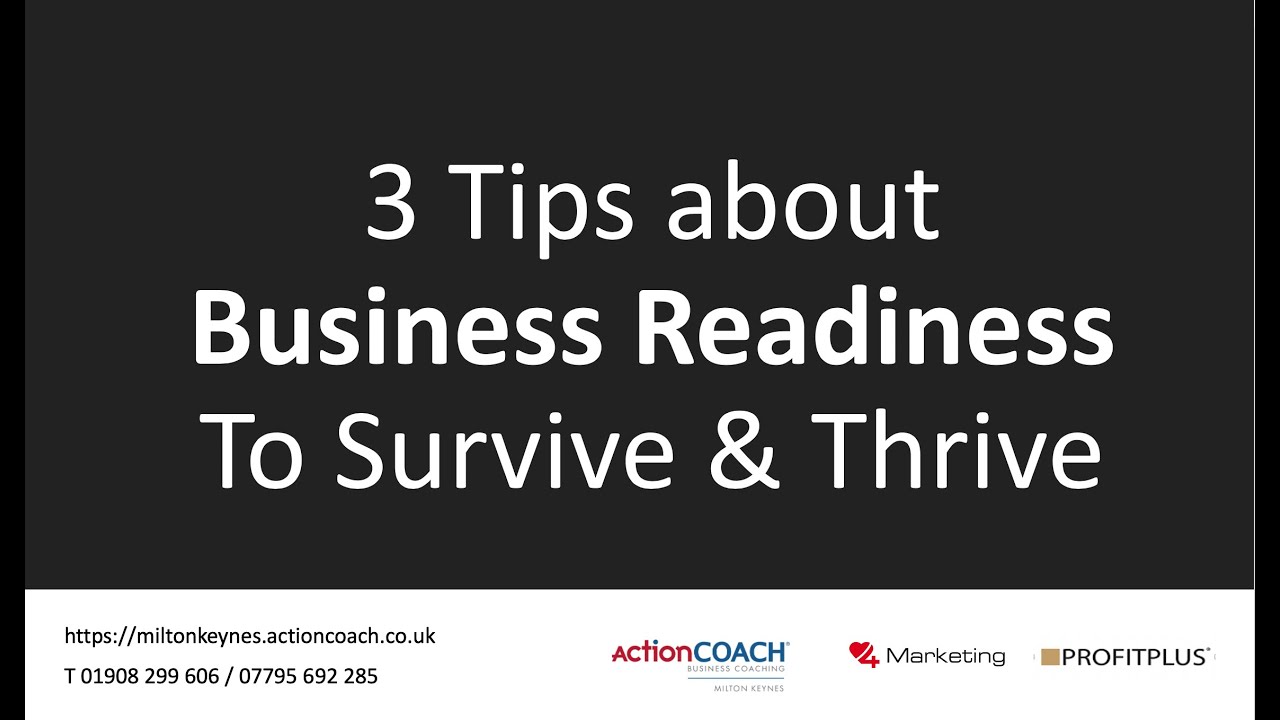 3 Tips About Business Readiness to Survive & Thrive